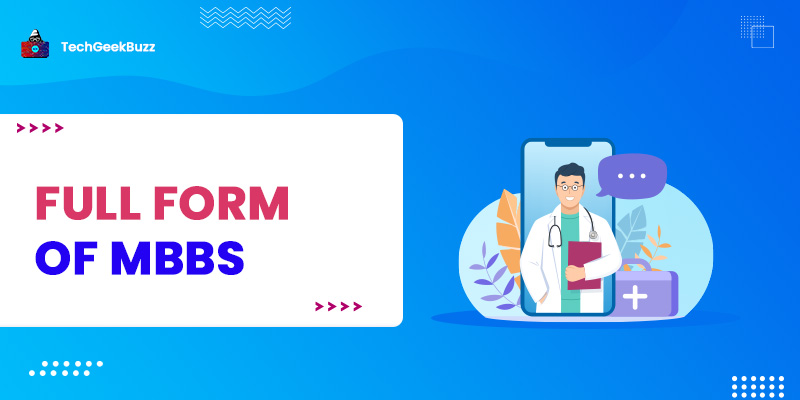 What is the full form of MBBS?