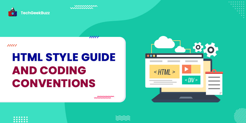 HTML Style Guide and Coding Conventions