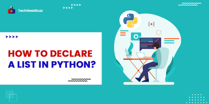 How to Declare a List in Python?