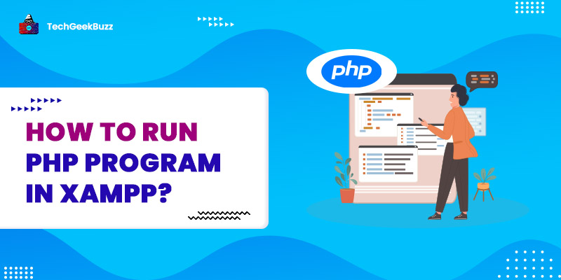 How to Run PHP Program in XAMPP?