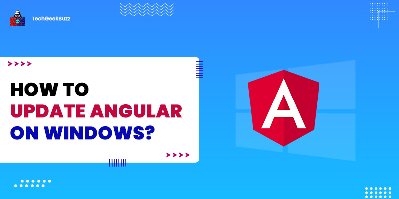 How to Update Angular on Windows?