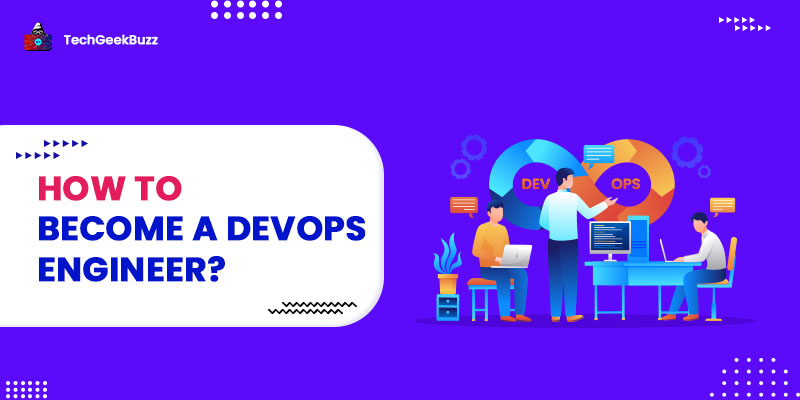 How to become a DevOps Engineer?