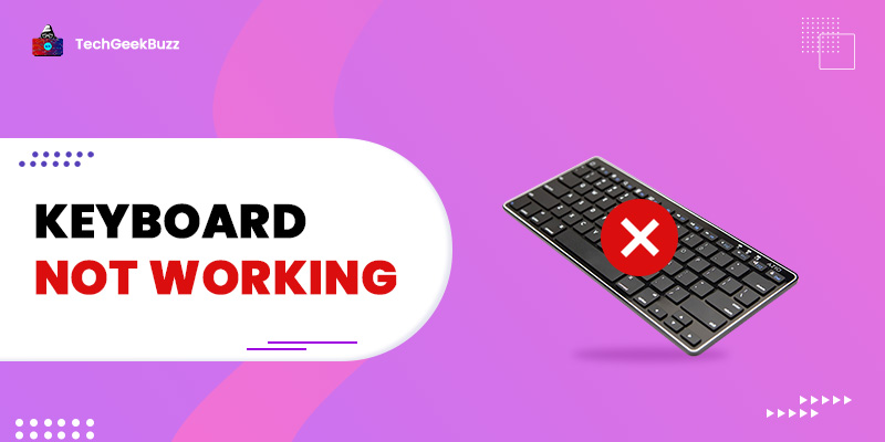 How To Fix Keyboard Not Working Problem?