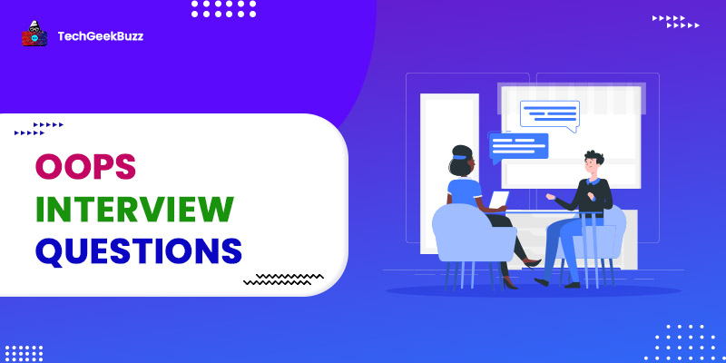 Top 50 OOPS Interview Questions and Answers in 2023