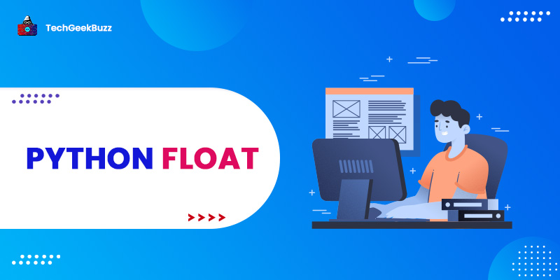Python Float: A Complete Beginner's Guide