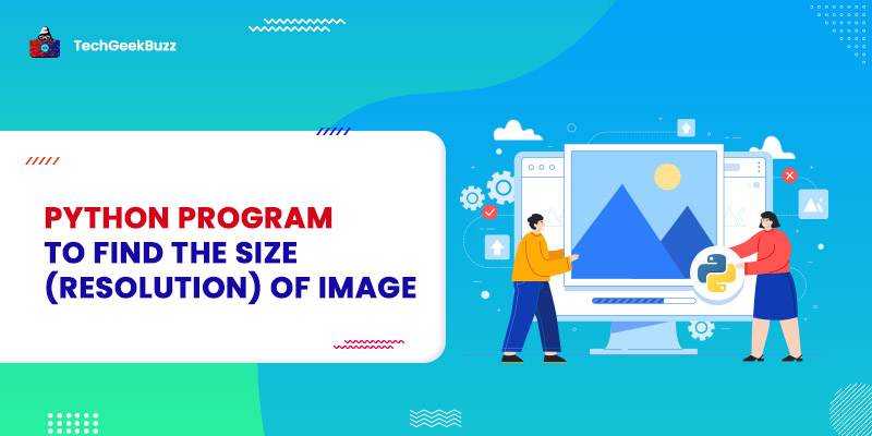 Python Program to Find the Size (Resolution) of Image