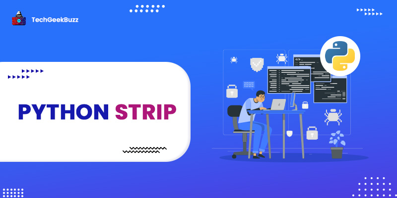 Python Strip() Method With Examples
