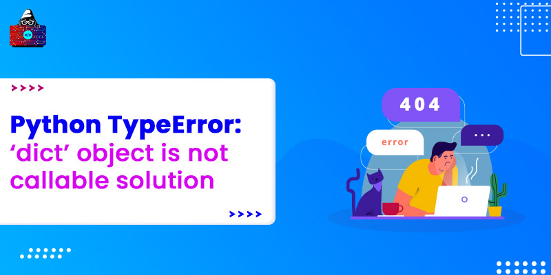 Python TypeError: 'dict' object is not callable solution