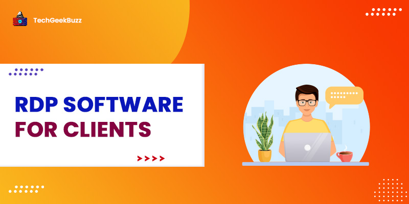 Best 10 RDP Software for Clients