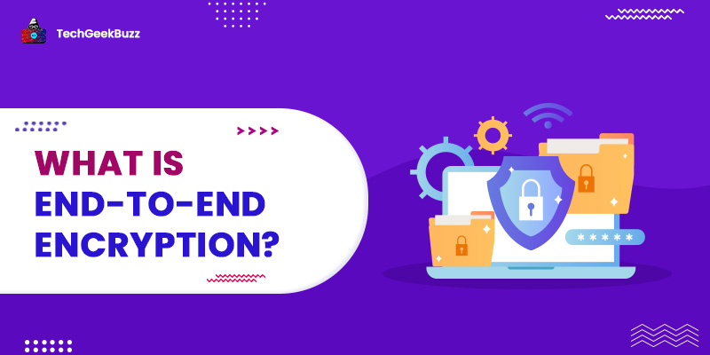 What is End-to-End Encryption (E2EE)?