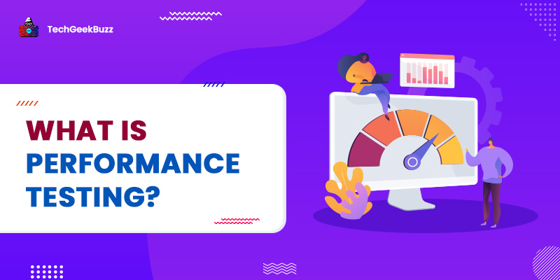 What is Performance Testing? A Complete Guide