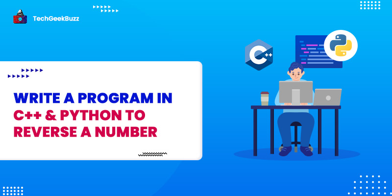 C++ & Python Program to reverse a number