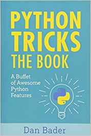 Python Tricks: A Buffet of Awesome Python Features