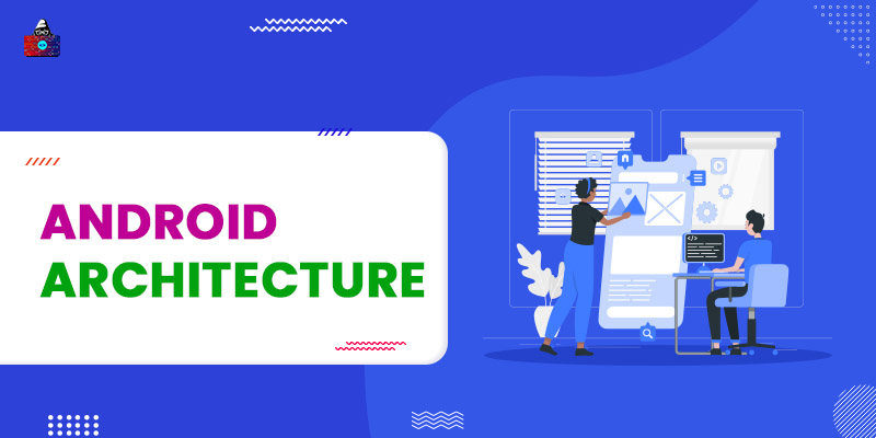 Android Architecture Guides for Beginners