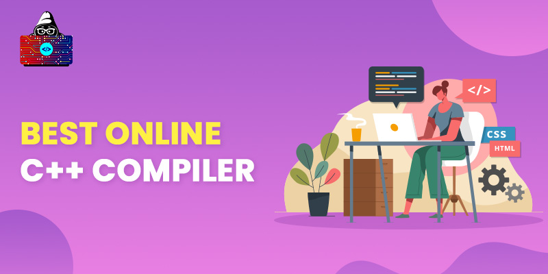 10+ Best Online C++ Compiler Tools To Run Code in a Browser