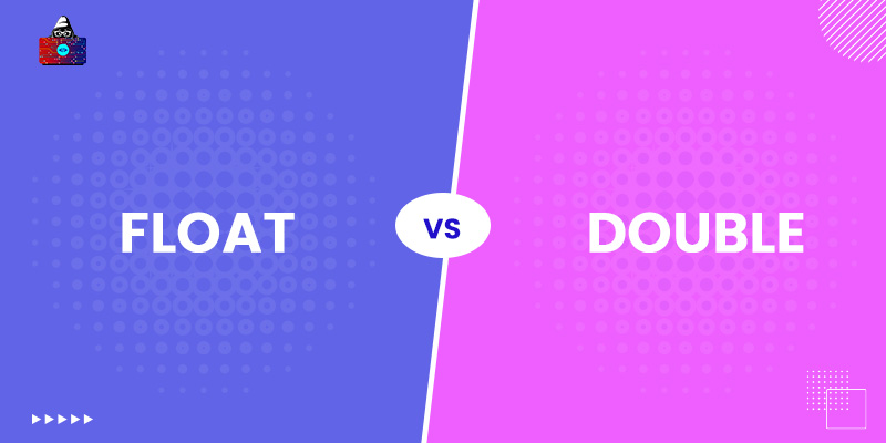 Float vs Double: A Comprehensive Comparison