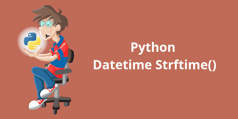 Python Datetime Strftime()
