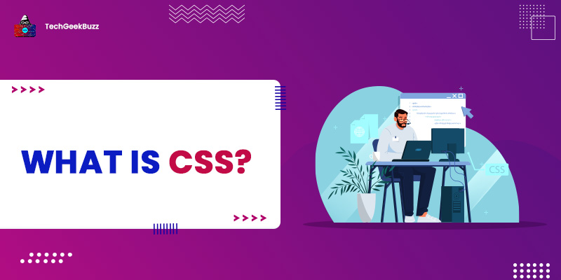 What is CSS?