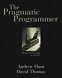 The Pragmatic Programmer- From Journeyman to Master