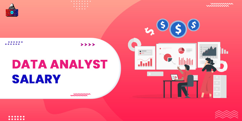 Data Analyst Salary [Freshers and Experienced]
