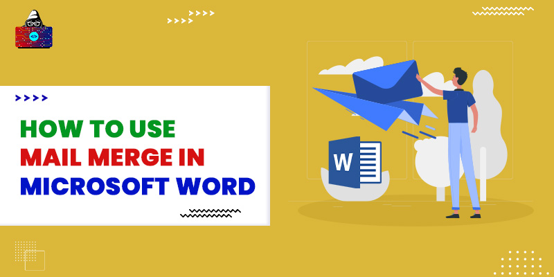 How to Use Mail Merge in Microsoft Word