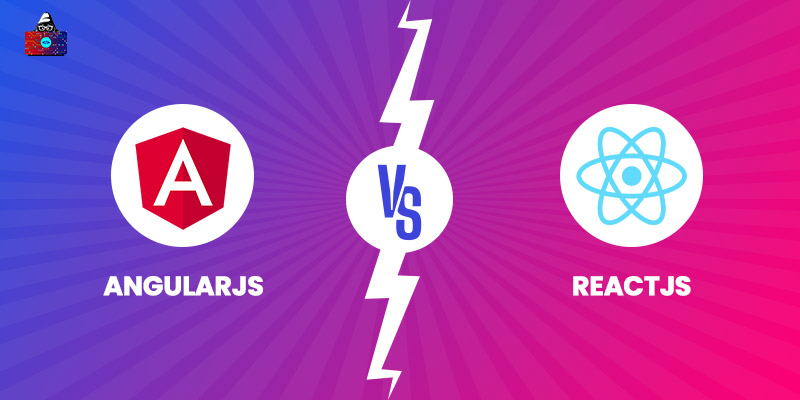 AngularJS vs ReactJS: What is Best for You?