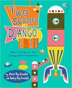 Two Scoops of Django 1.11