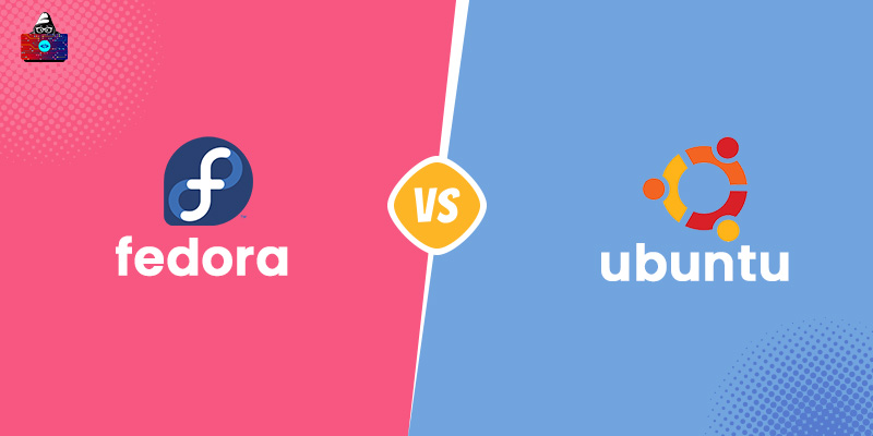 Fedora vs Ubuntu: What are the Key Differences?