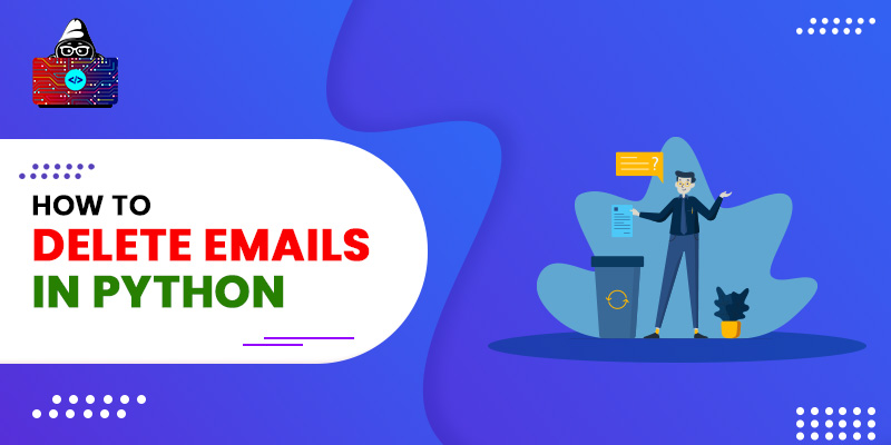How to Delete Emails in Python?