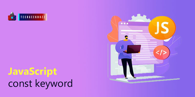 JavaScript const keyword