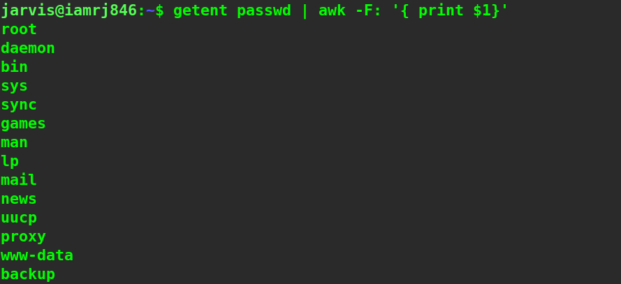  $ getent passwd | awk -F: '{ print $1}'