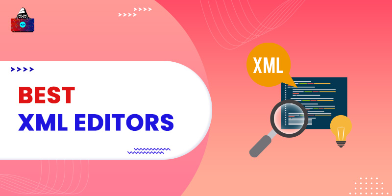 Best XML Editors