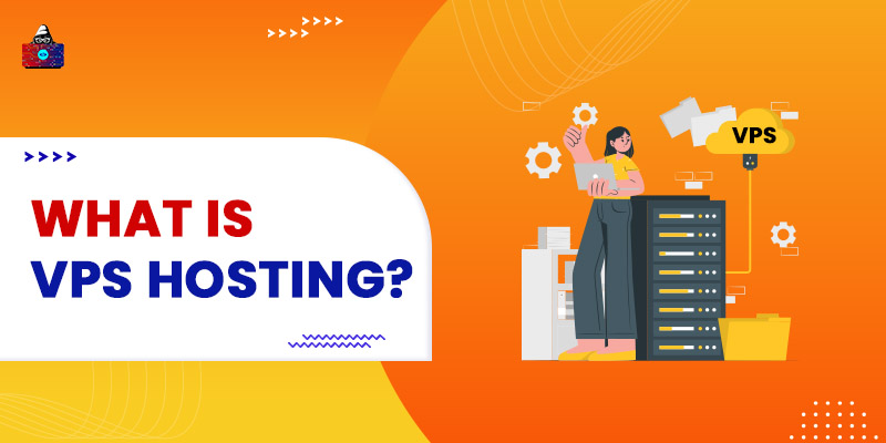 What is VPS Hosting?