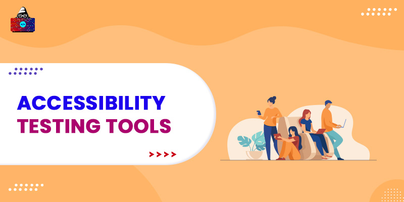 10 Best Accessibility Testing Tools for Web Application