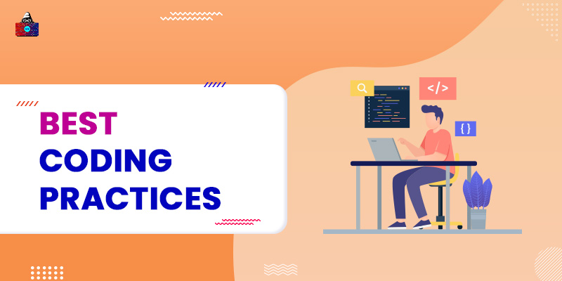 Best Coding Practices To Up Your Programming Game Updated 2021 