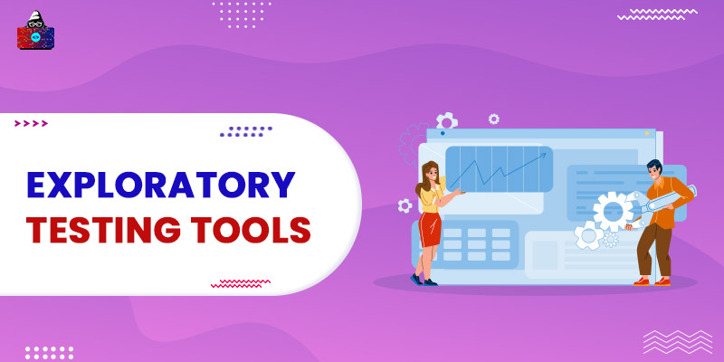 14 Best Exploratory Testing Tools for Software Testing
