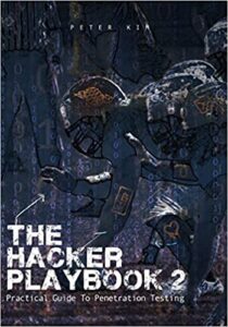 The Hacker Playbook 2: Practical Guide to Penetration Testing