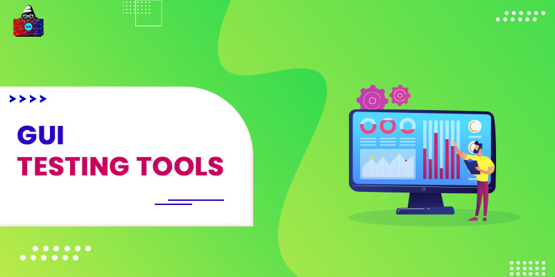 8 Best GUI Testing Tools to Use in 2023