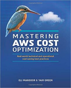 Mastering AWS Cost Optimization: Real-world technical and operational cost-saving best practices