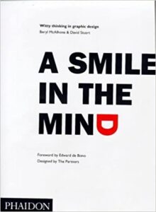 A Smile in the Mind: Witty Thinking in Graphic Design