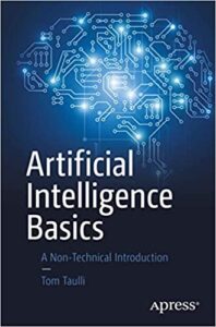 Artificial Intelligence Basics: A Non-Technical Introduction