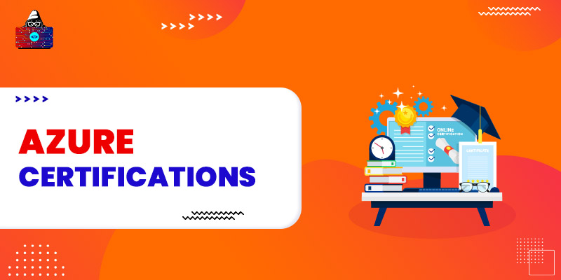 10 Best Azure Certifications You Should Check in 2023