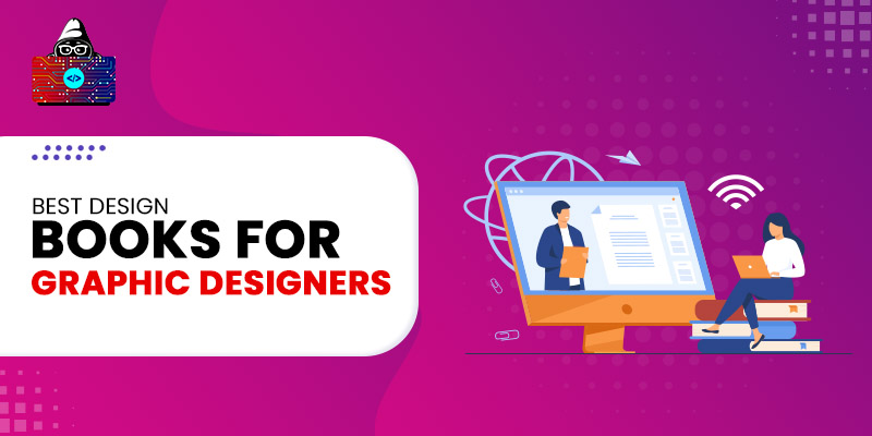 10 Best Design Books for Graphic Designers to Read in 2023