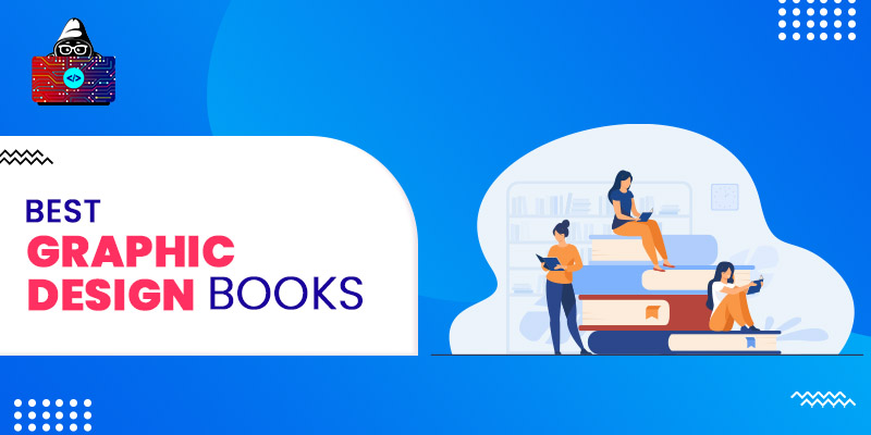 10 Best Graphic Design Books to Read in 2023