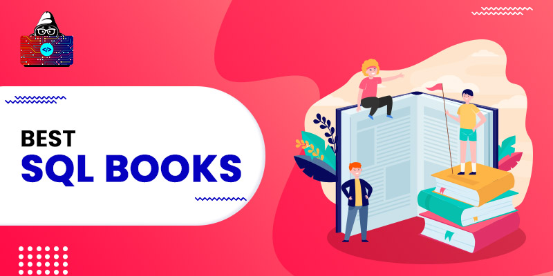 10 Best SQL Books You Need to Read in 2023
