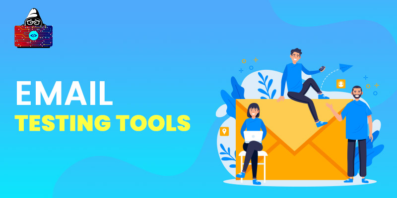 10 Best Email Testing Tools For Better Email Marketing