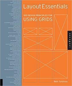 Layout Essentials: 100 Design Principles for Using Grids (Design Essentials)