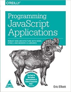 Programming JavaScript Applications- Robust Web Architecture with Node, HTML5, and Modern JS Libraries