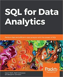 SQL for Data Analytics- Perform fast and efficient data analysis with the power of SQL
