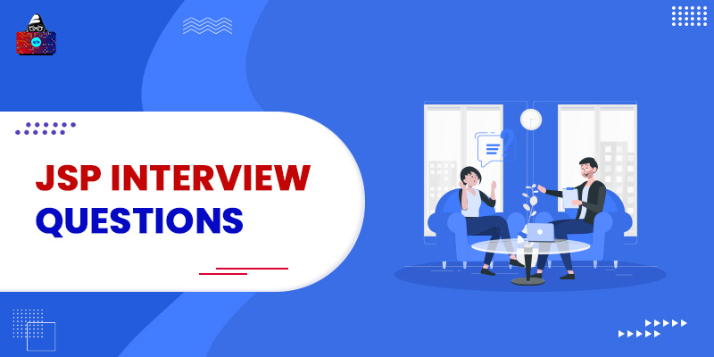 Top 50 JSP Interview Questions and Answers